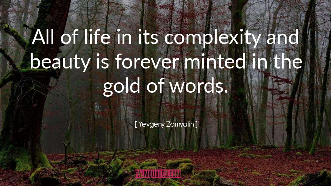 Gold And Diamonds quotes by Yevgeny Zamyatin
