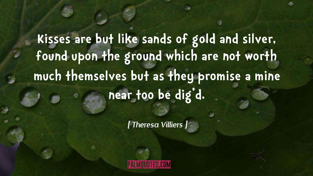 Gold And Silver quotes by Theresa Villiers