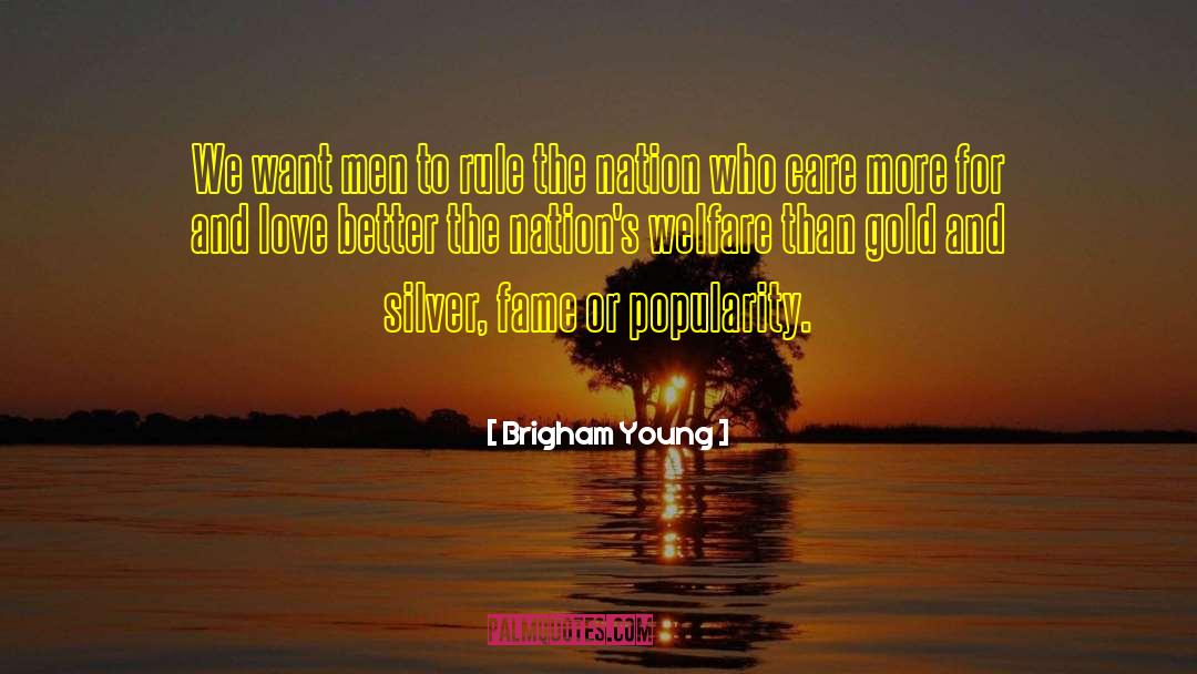 Gold And Silver quotes by Brigham Young