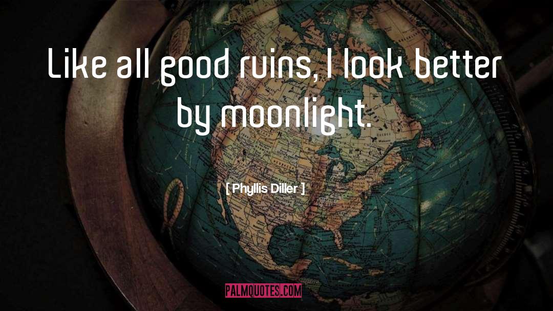 Gold By Moonlight quotes by Phyllis Diller