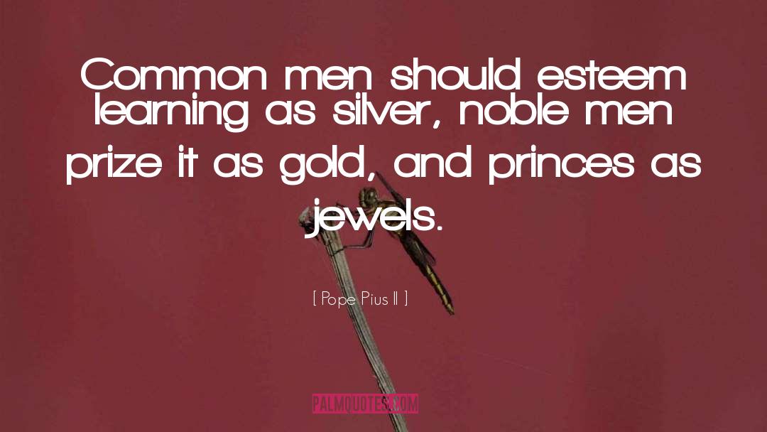 Gold Coins quotes by Pope Pius II