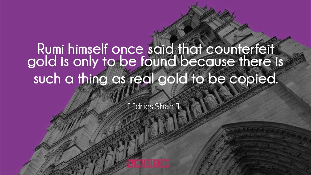 Gold Coins quotes by Idries Shah