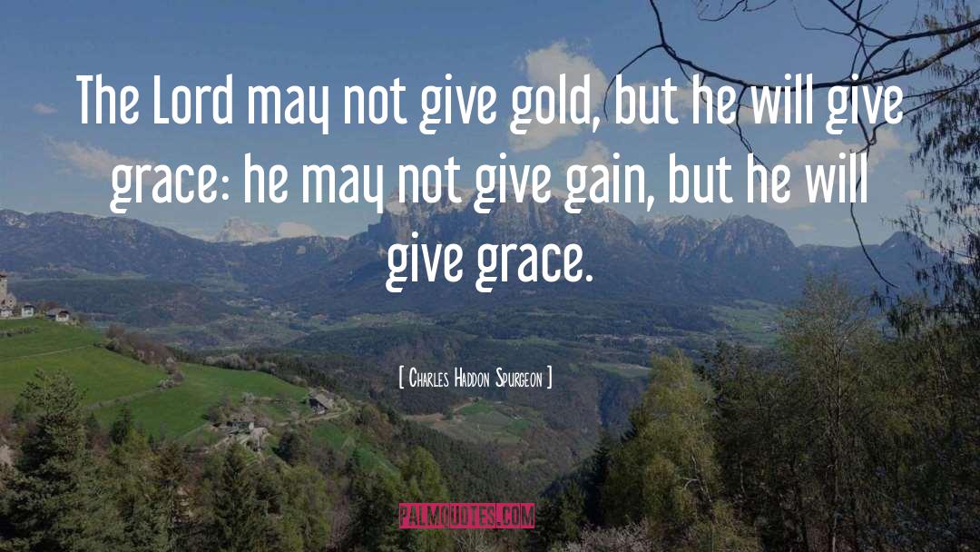 Gold Digger quotes by Charles Haddon Spurgeon