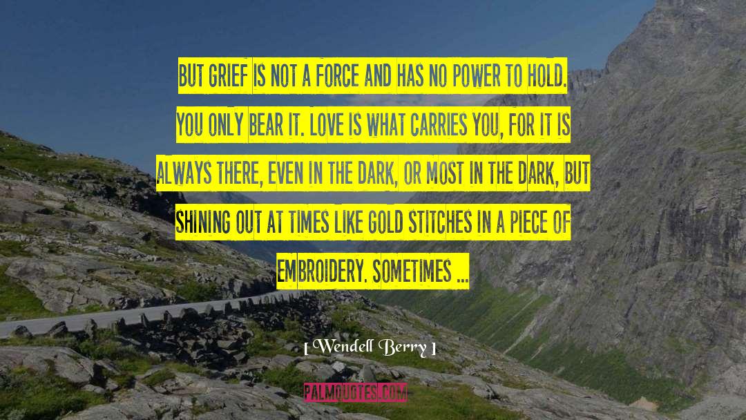 Gold Finch quotes by Wendell Berry