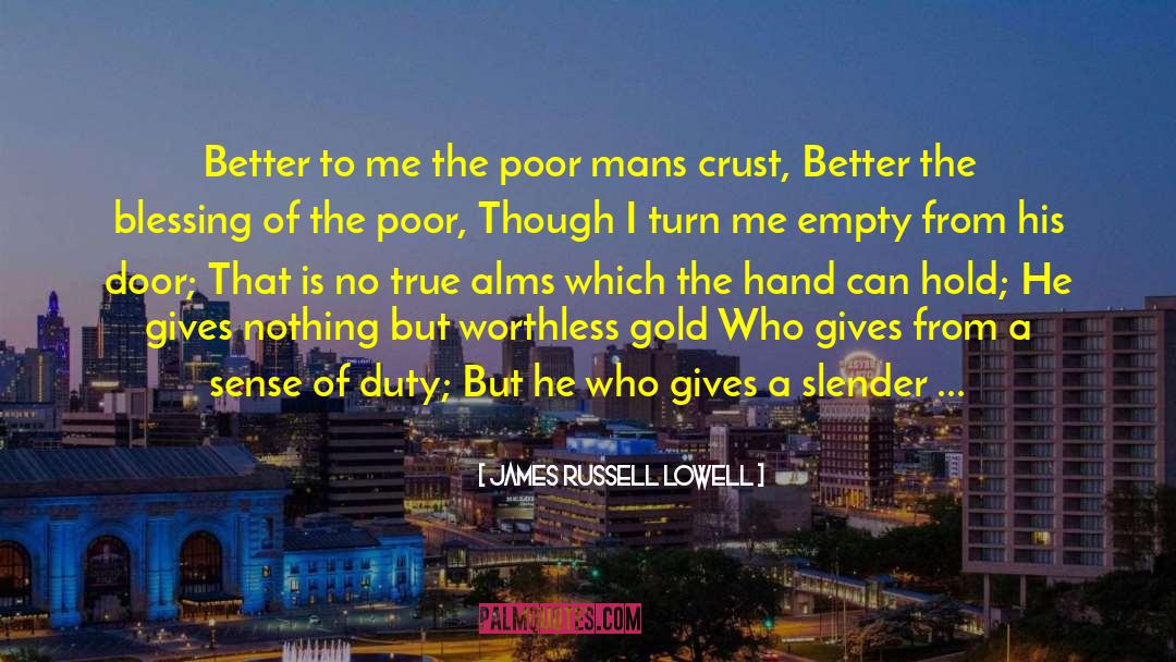 Gold Goes Through Fire quotes by James Russell Lowell