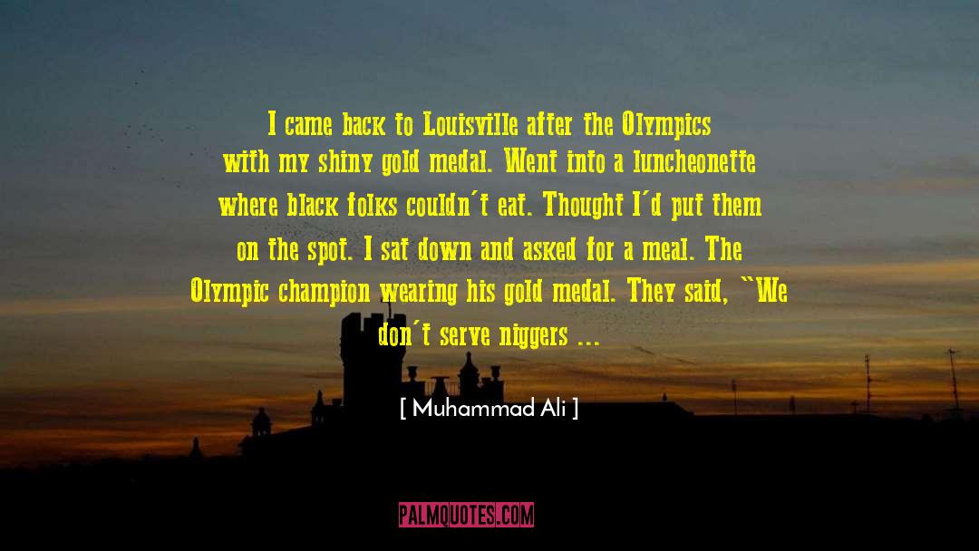 Gold Medals quotes by Muhammad Ali