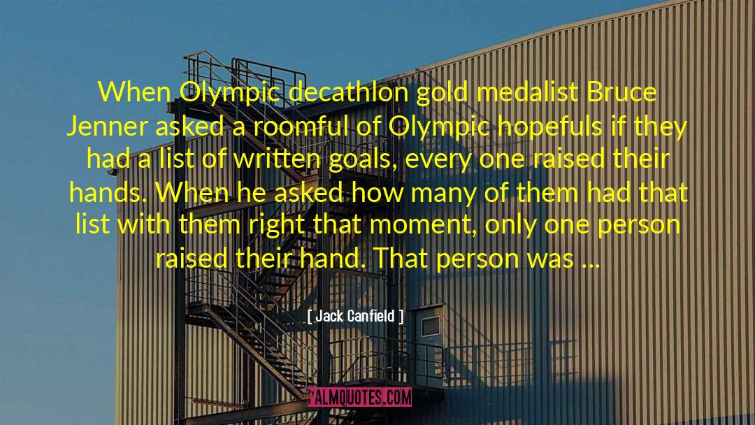 Gold Medals quotes by Jack Canfield