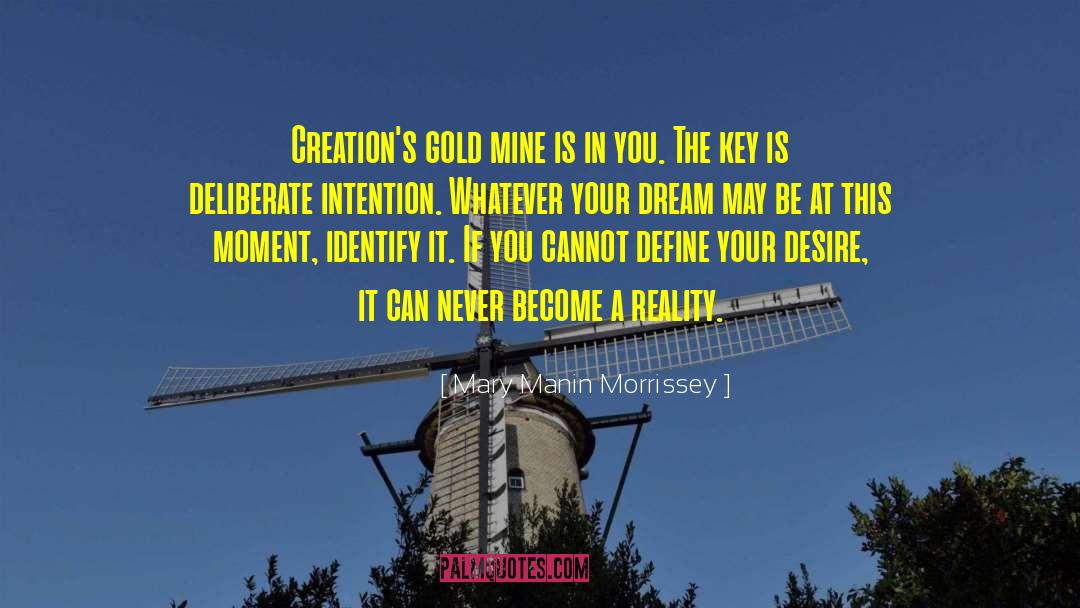 Gold Mine quotes by Mary Manin Morrissey