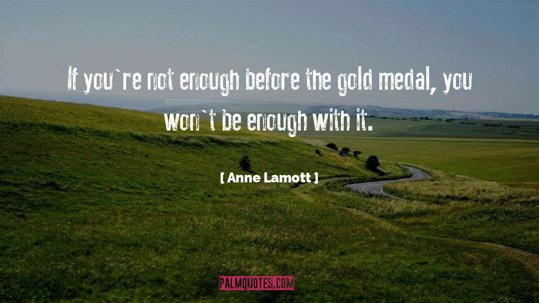 Gold Mining quotes by Anne Lamott