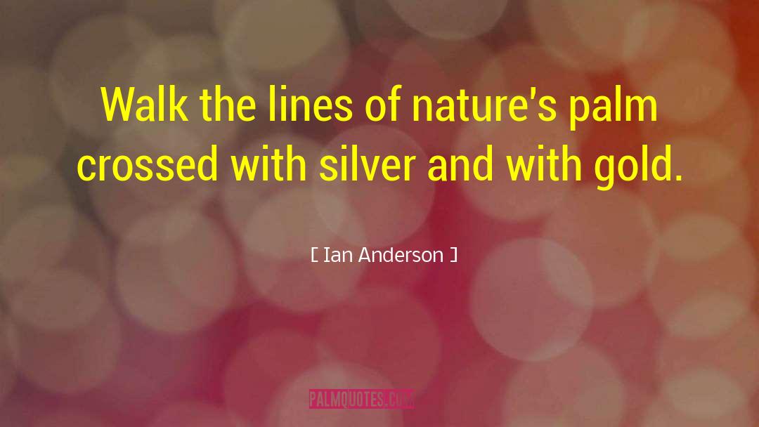 Gold Mining quotes by Ian Anderson