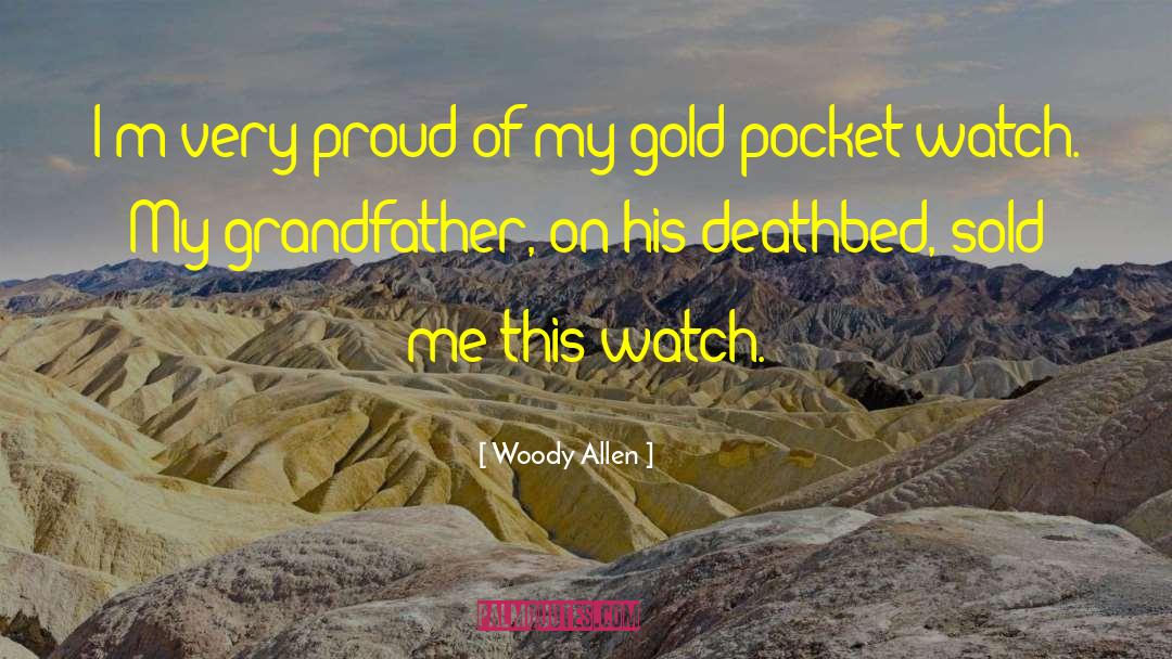 Gold Pocket quotes by Woody Allen