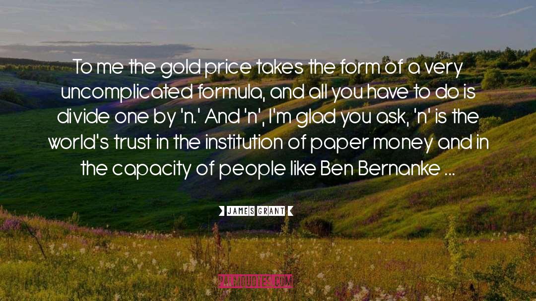 Gold Price quotes by James Grant