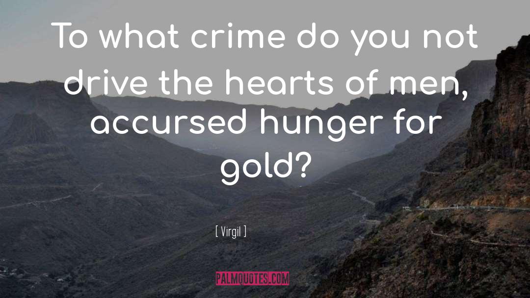 Gold Refinery quotes by Virgil