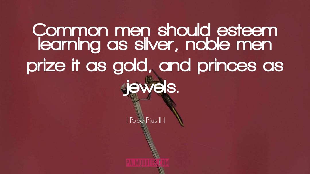 Gold Rush quotes by Pope Pius II