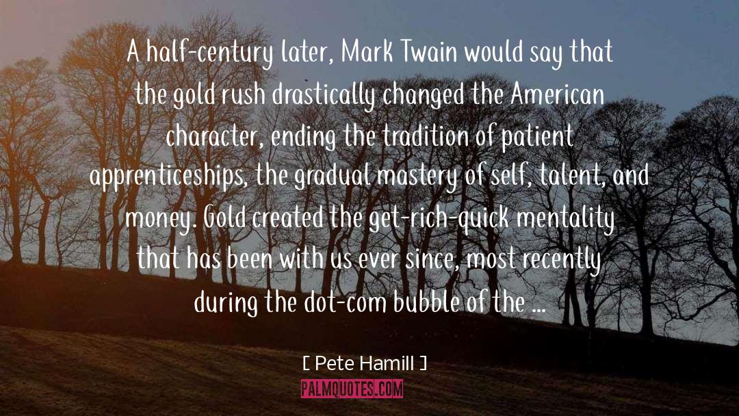 Gold Rush quotes by Pete Hamill