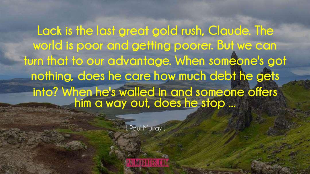Gold Rush quotes by Paul Murray