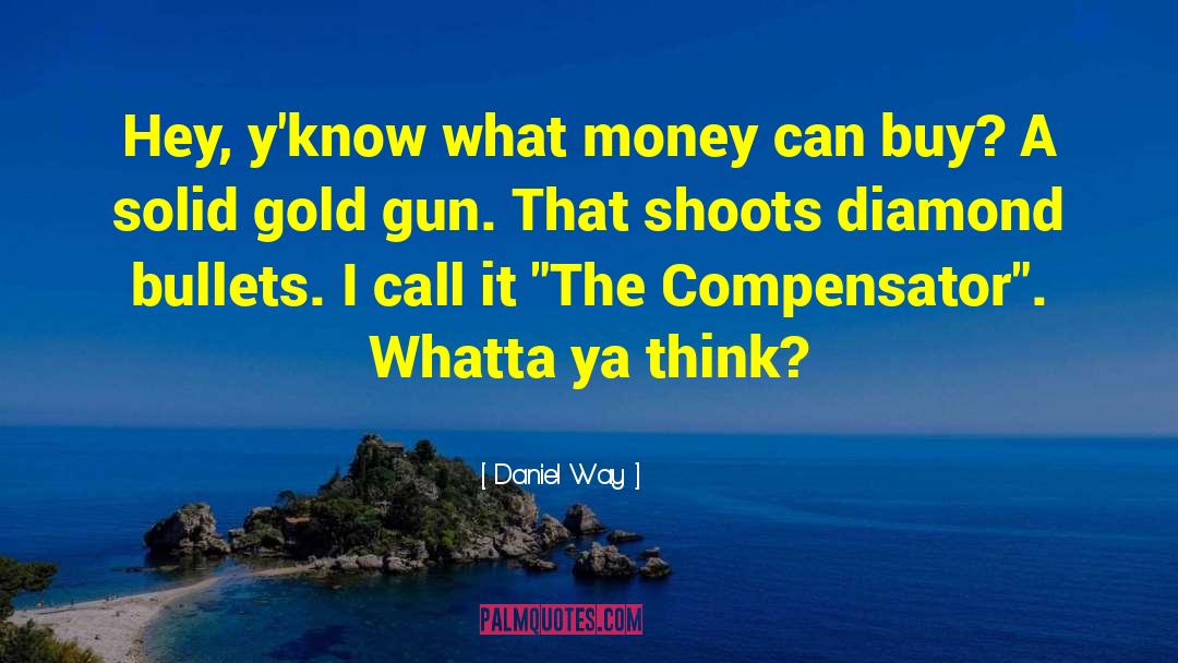 Gold Shoes quotes by Daniel Way