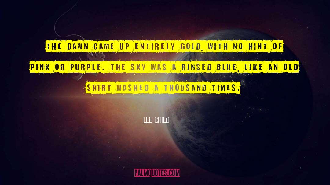 Gold Shoes quotes by Lee Child