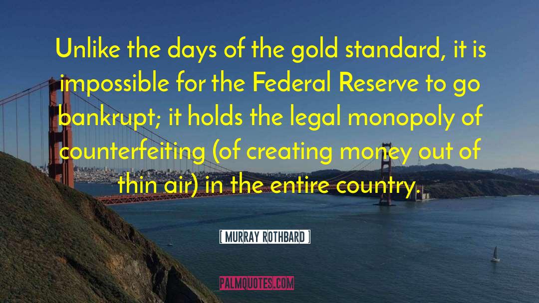 Gold Standard quotes by Murray Rothbard