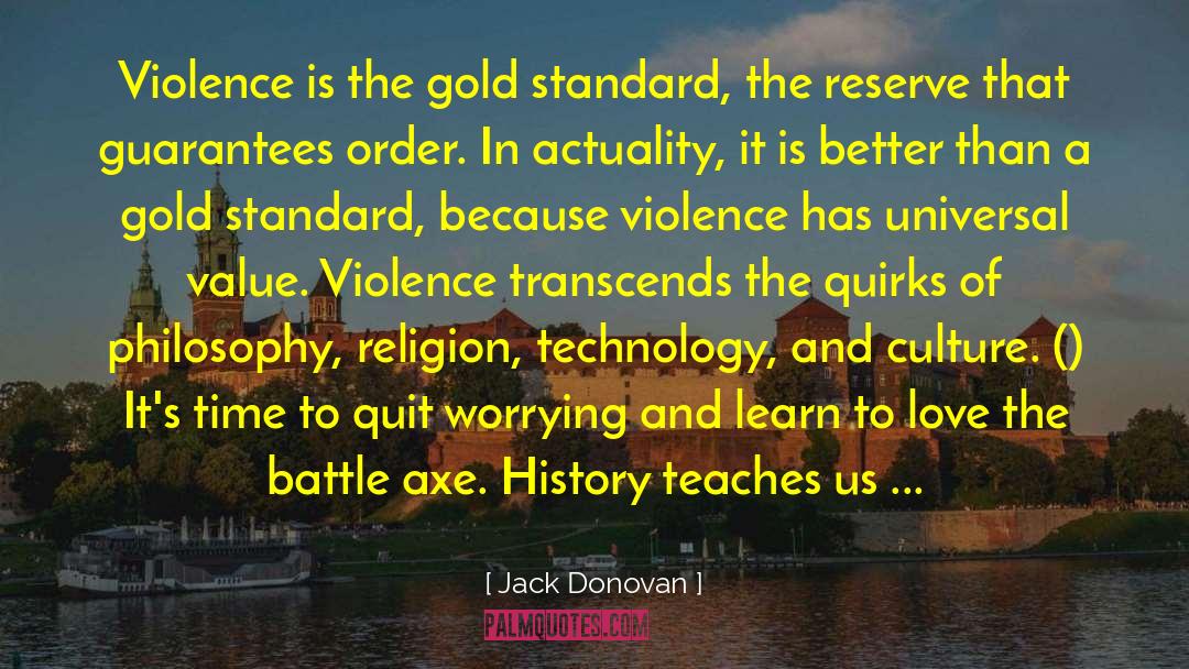 Gold Standard quotes by Jack Donovan