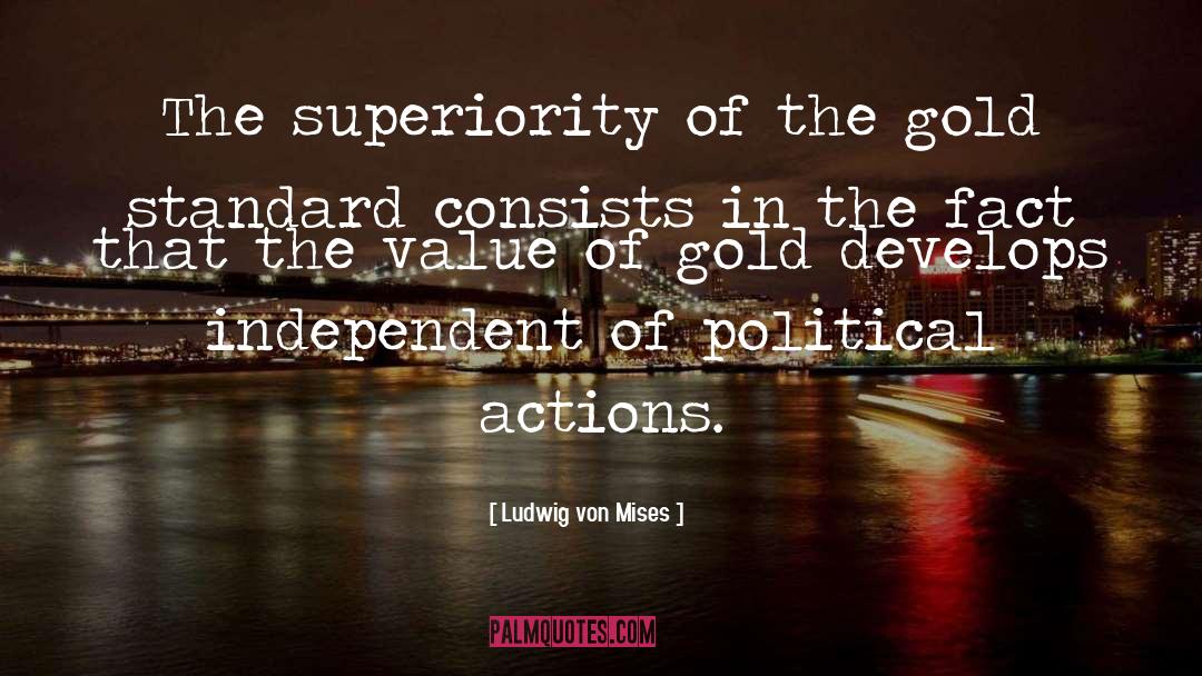 Gold Standard quotes by Ludwig Von Mises