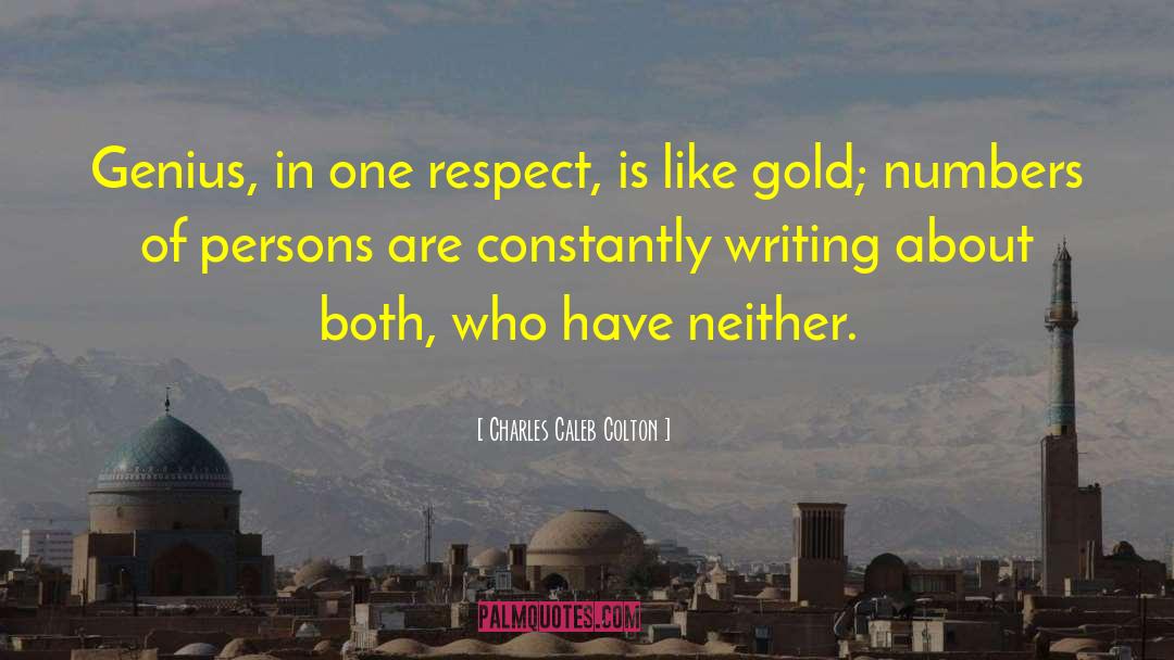 Gold Standard quotes by Charles Caleb Colton