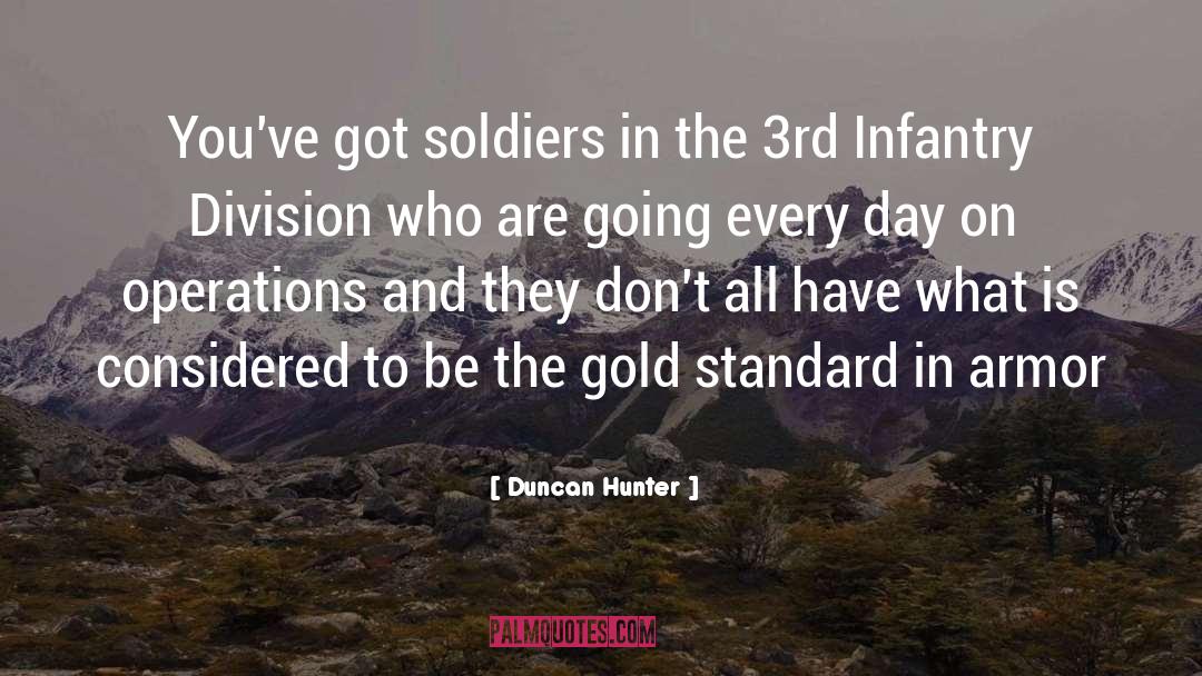 Gold Standard quotes by Duncan Hunter