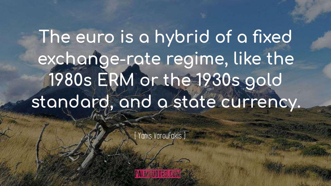 Gold Standard quotes by Yanis Varoufakis