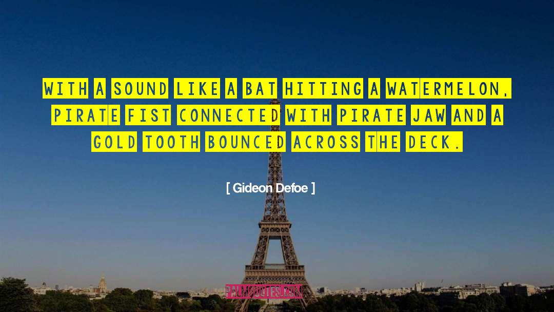 Gold Tooth quotes by Gideon Defoe