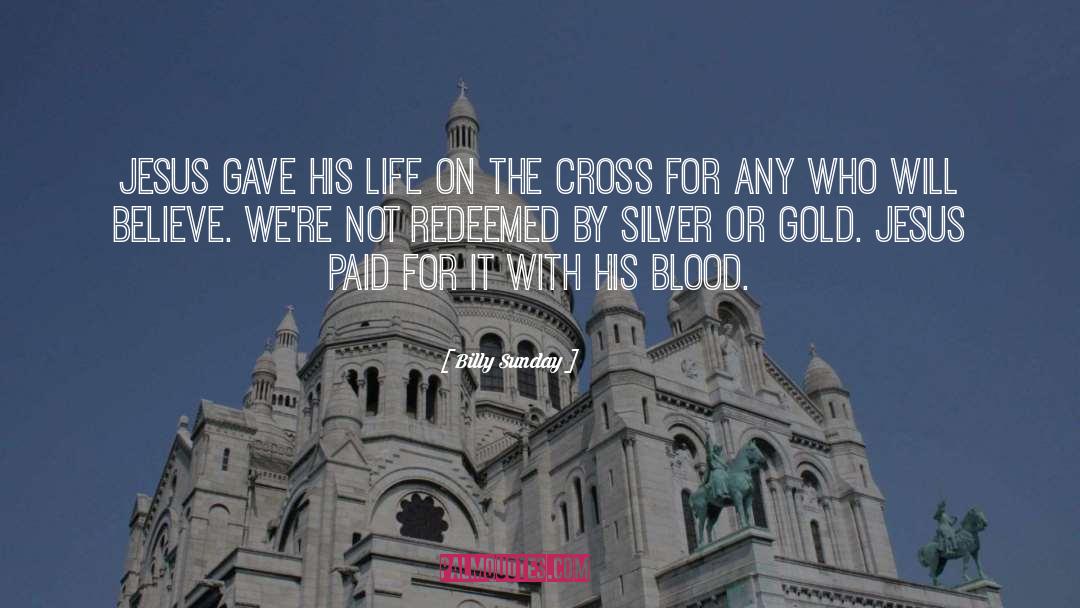 Gold Wrapped quotes by Billy Sunday