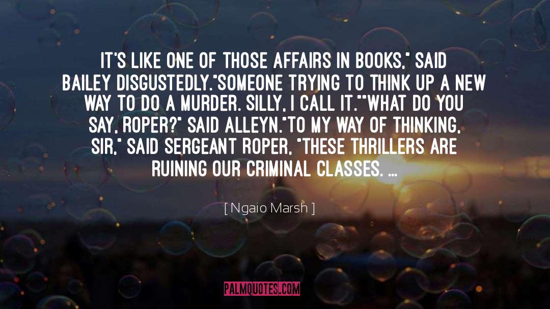 Golden Age Mystery quotes by Ngaio Marsh