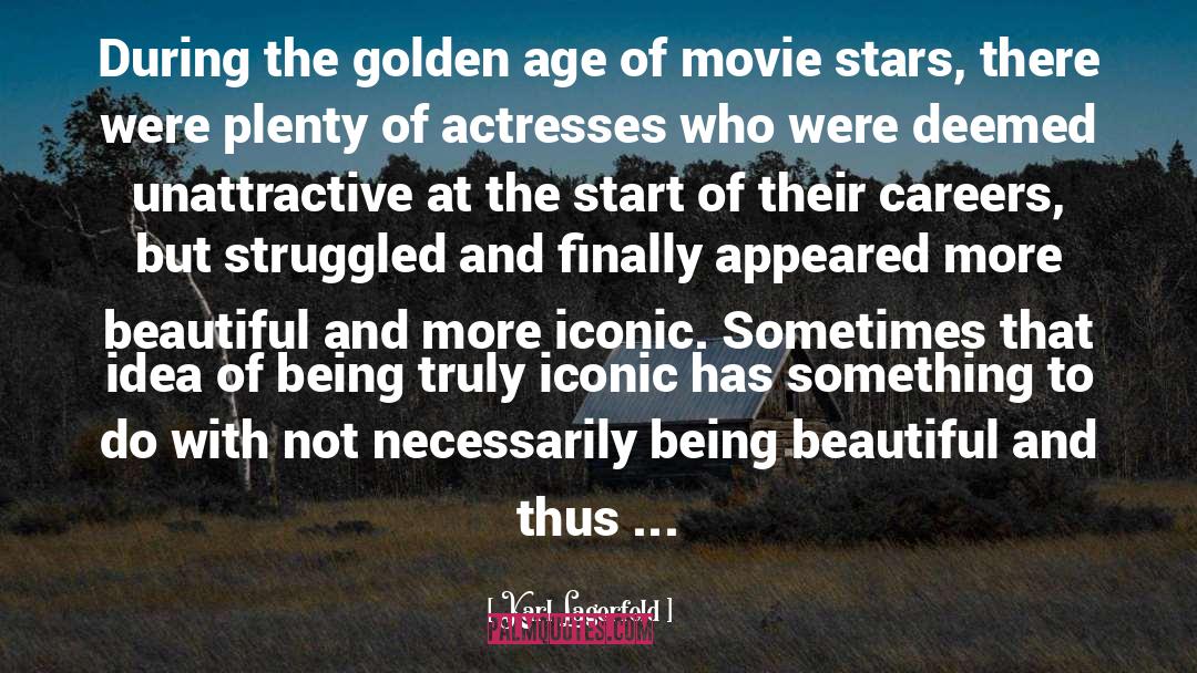 Golden Age Of Hollywood quotes by Karl Lagerfeld