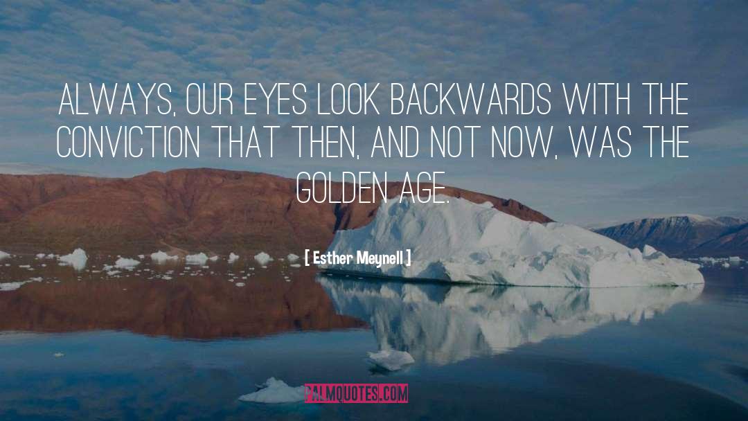 Golden Age quotes by Esther Meynell