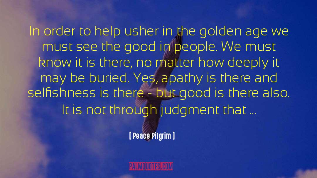 Golden Age quotes by Peace Pilgrim