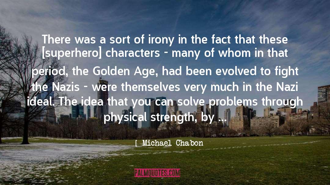 Golden Age quotes by Michael Chabon