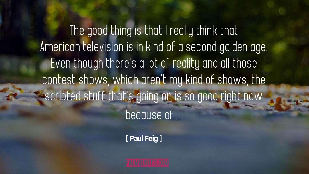 Golden Age quotes by Paul Feig