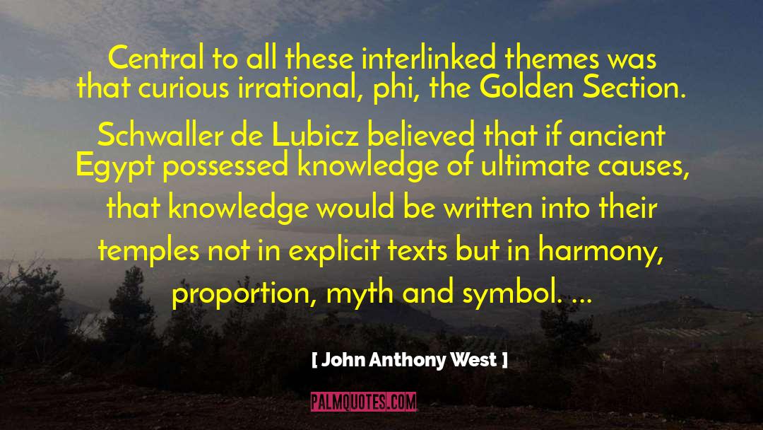 Golden Angle quotes by John Anthony West