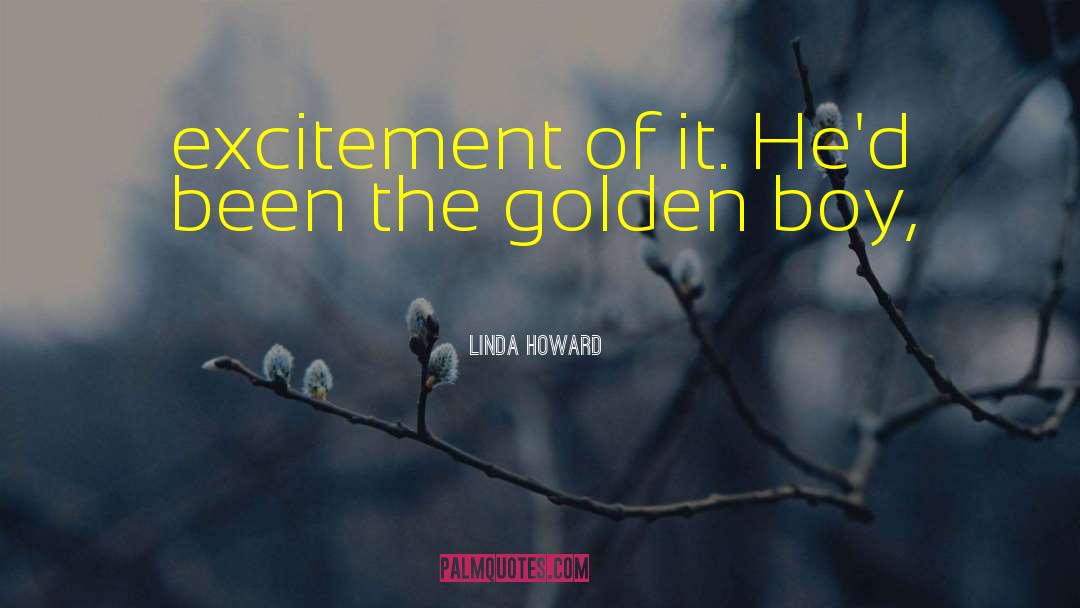 Golden Boy quotes by Linda Howard