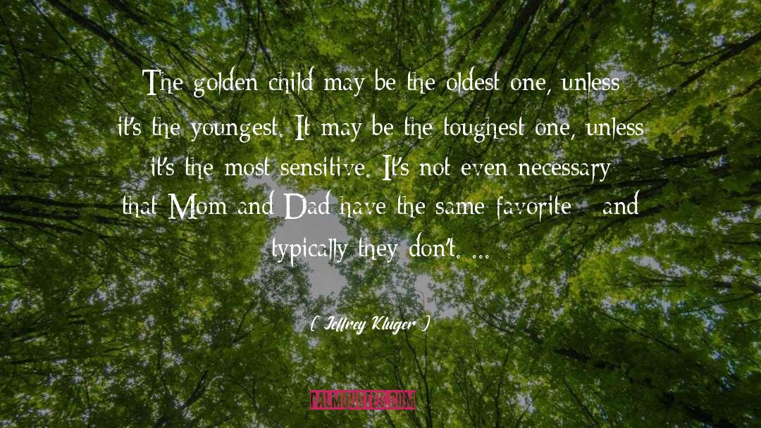 Golden Child quotes by Jeffrey Kluger