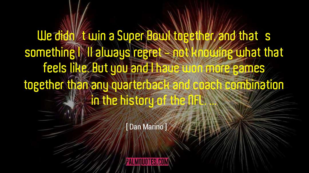Golden Coach quotes by Dan Marino