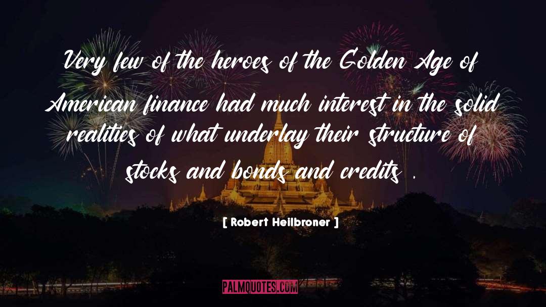 Golden Dawn quotes by Robert Heilbroner