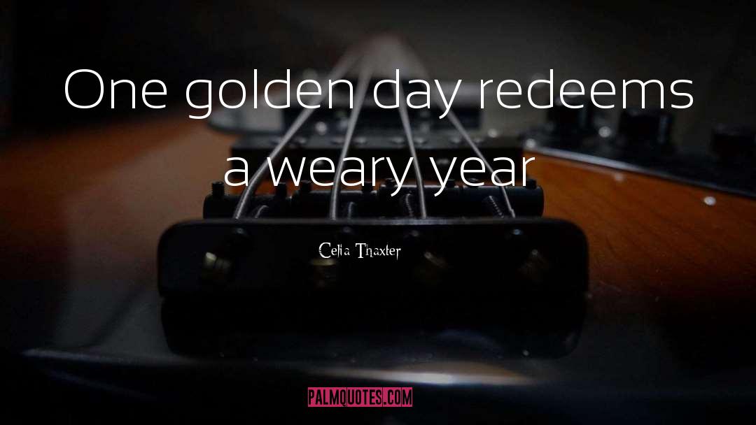 Golden Days quotes by Celia Thaxter