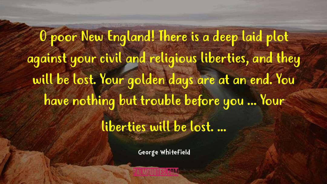 Golden Days quotes by George Whitefield