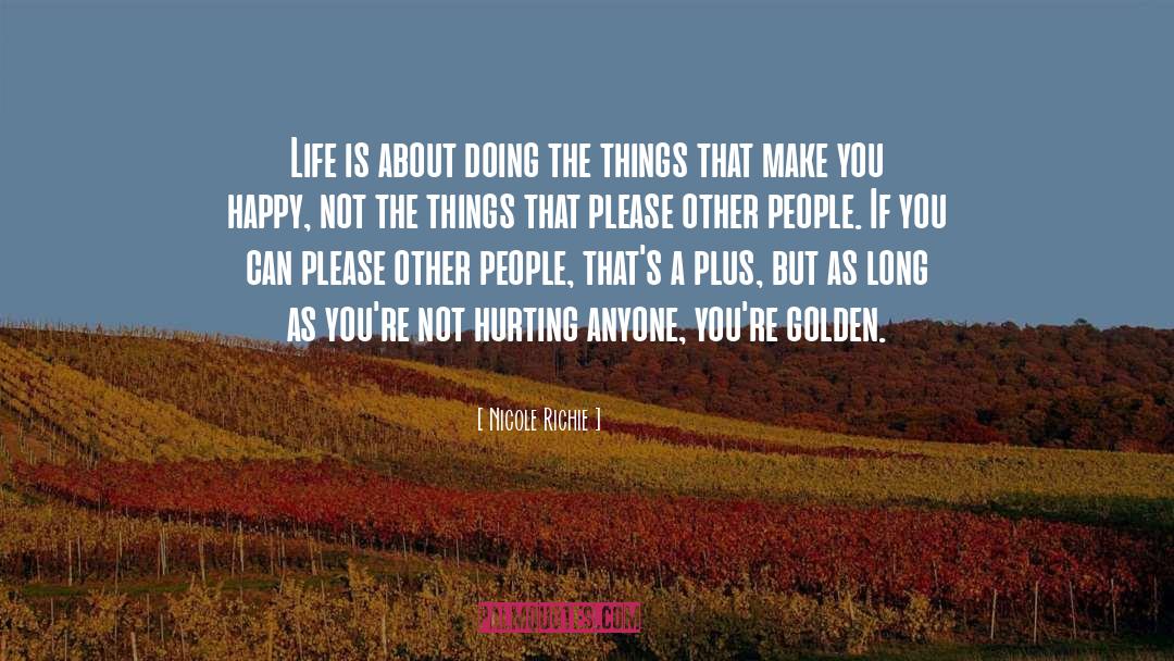 Golden Fields quotes by Nicole Richie