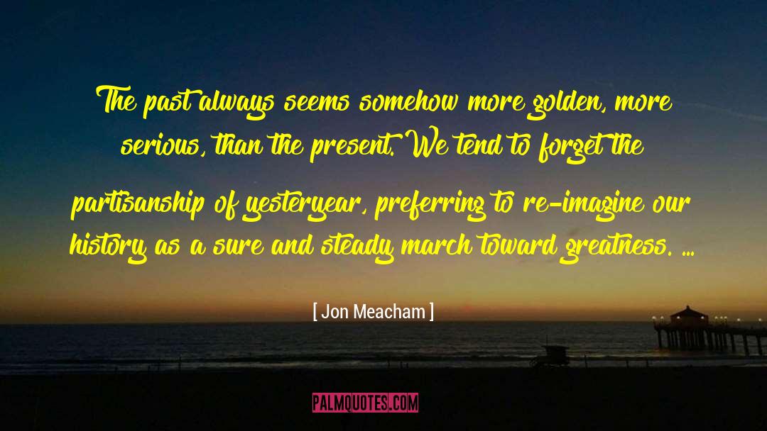 Golden Fleece quotes by Jon Meacham