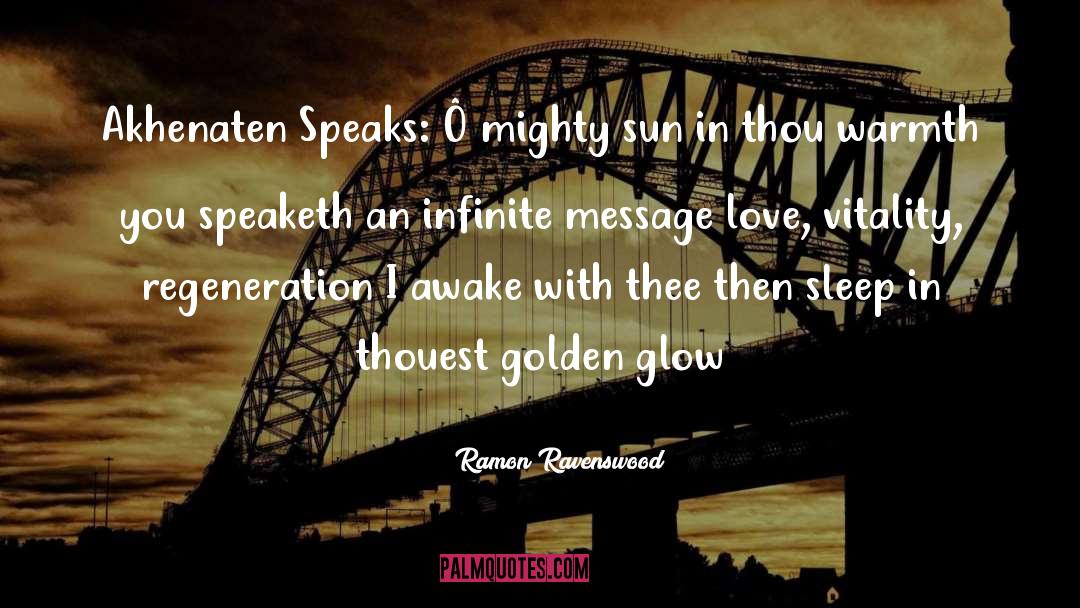 Golden Glow quotes by Ramon Ravenswood