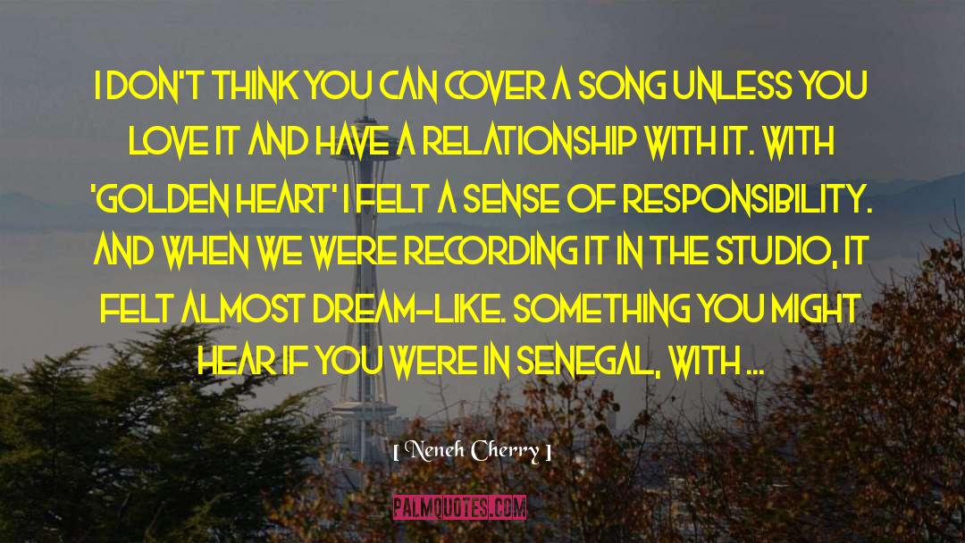 Golden Heart quotes by Neneh Cherry