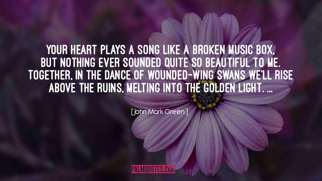 Golden Light quotes by John Mark Green