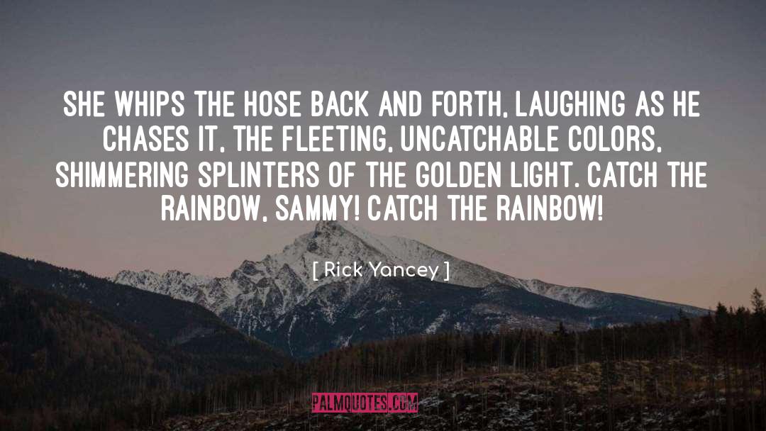 Golden Light quotes by Rick Yancey