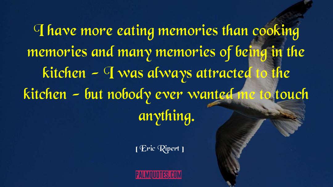 Golden Memories quotes by Eric Ripert